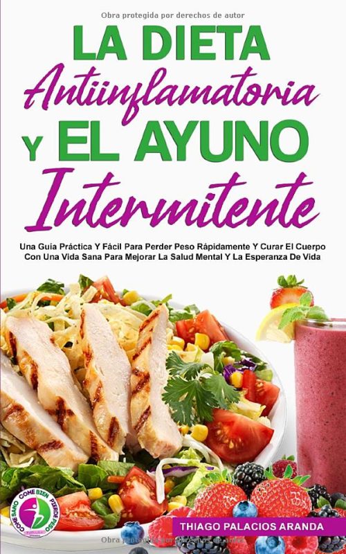 La dieta antiinflamatoria y el ayuno intermitente